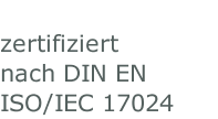 zertifiziert       nach DIN EN       ISO/IEC 17024